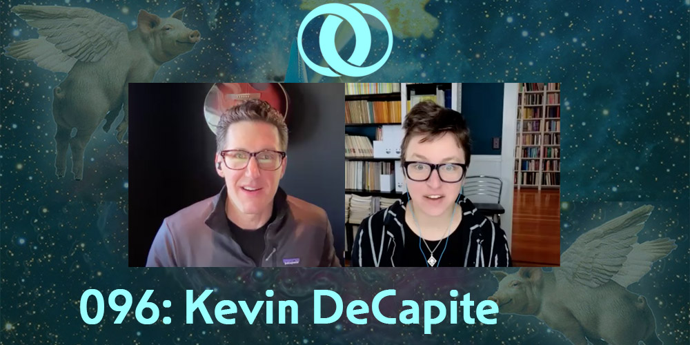 Kevin DeCapite joins Episode 96 of Within Orb!